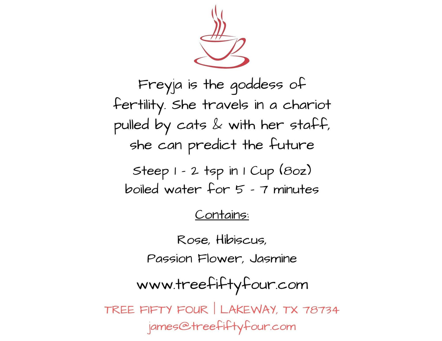 Tree Fifty Four - Freyja's Herbal Tea Blend | Bulk Size 4, 8, 16 OZ: 8 OZ