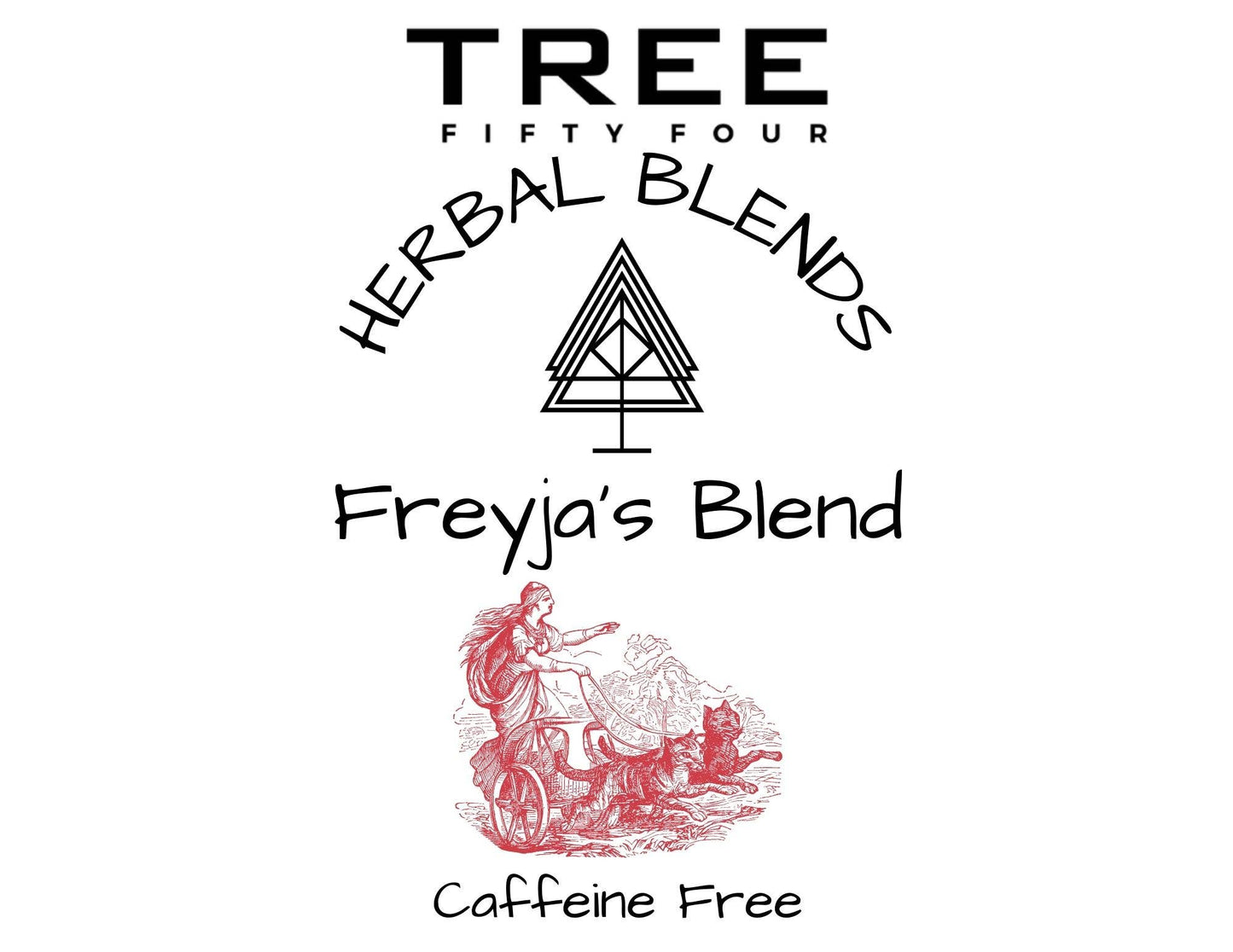 Tree Fifty Four - Freyja's Herbal Tea Blend | Bulk Size 4, 8, 16 OZ: 8 OZ