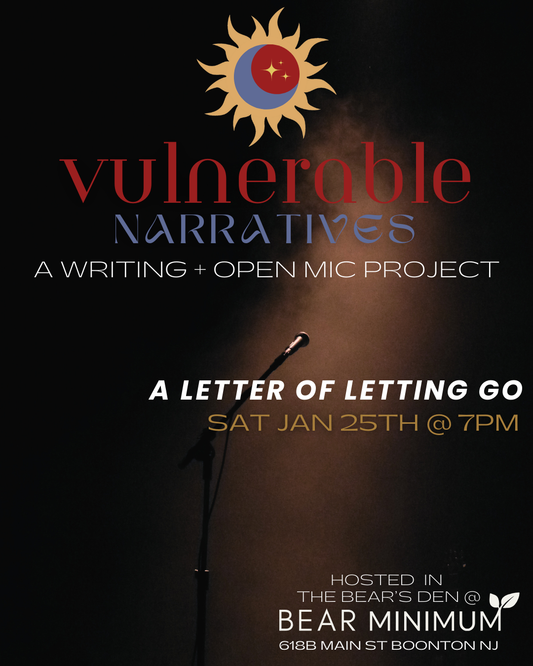 1/25 - Vulnerable Narratives // A Writing + Open Mic Project